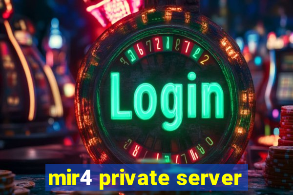 mir4 private server